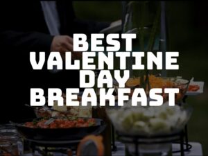 Valentine's Day Celebration | Valentine's Day Breakfast